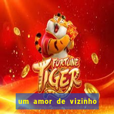 um amor de vizinho karen santos pdf